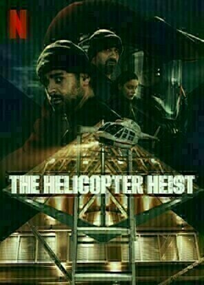 ดูซีรีส์ The Helicopter Heist (2024) ออนไลน์ HD ฟรี