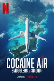 ดูซีรีส์ Cocaine Air: Smugglers at 30000 Ft. (2025) ออนไลน์ HD ฟรี