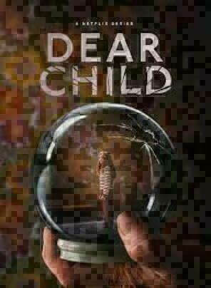 ดูซีรีส์ Dear Child (2023) ออนไลน์ HD ฟรี