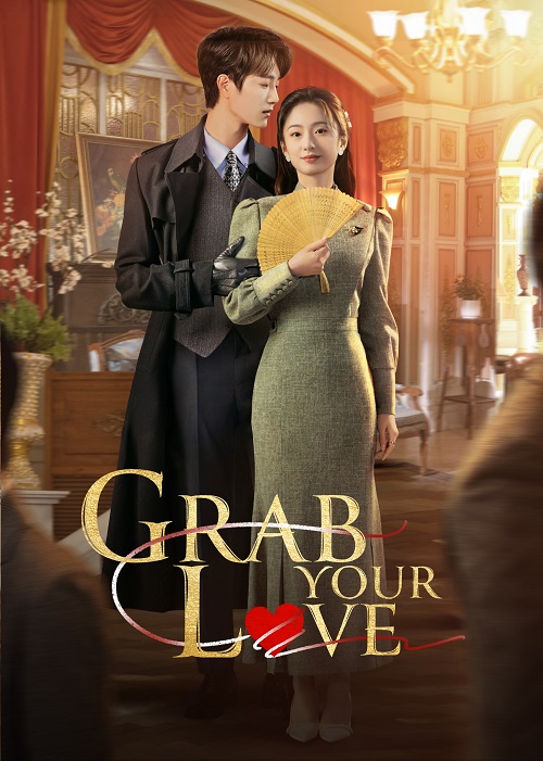 ดูซีรีส์ Grab Your Love (2025) ออนไลน์ HD ฟรี